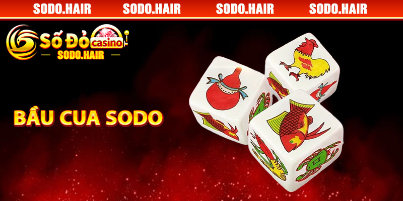 Bầu Cua SODO