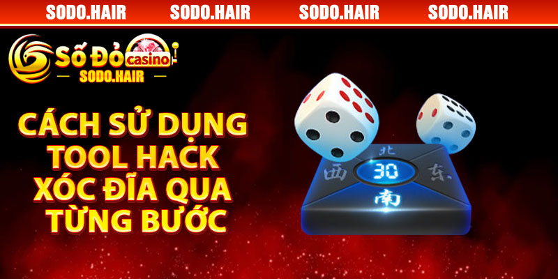 Cách Sử Dụng Tool Hack Xóc Đĩa Qua Từng Bước